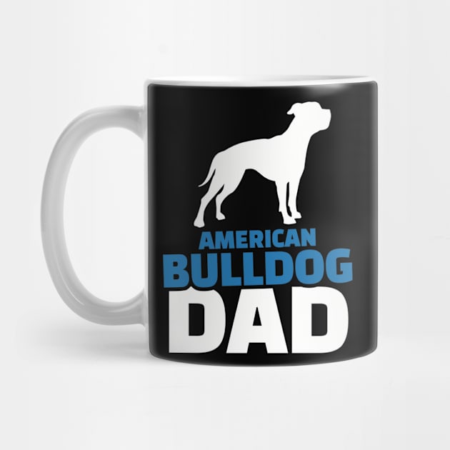 American Bulldog Dad by Designzz